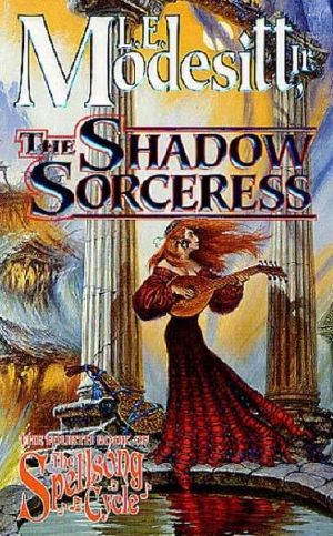 [Spellsong Cycle 04] • The Shadow Sorceress · the Fourth Book of the Spellsong Cycle